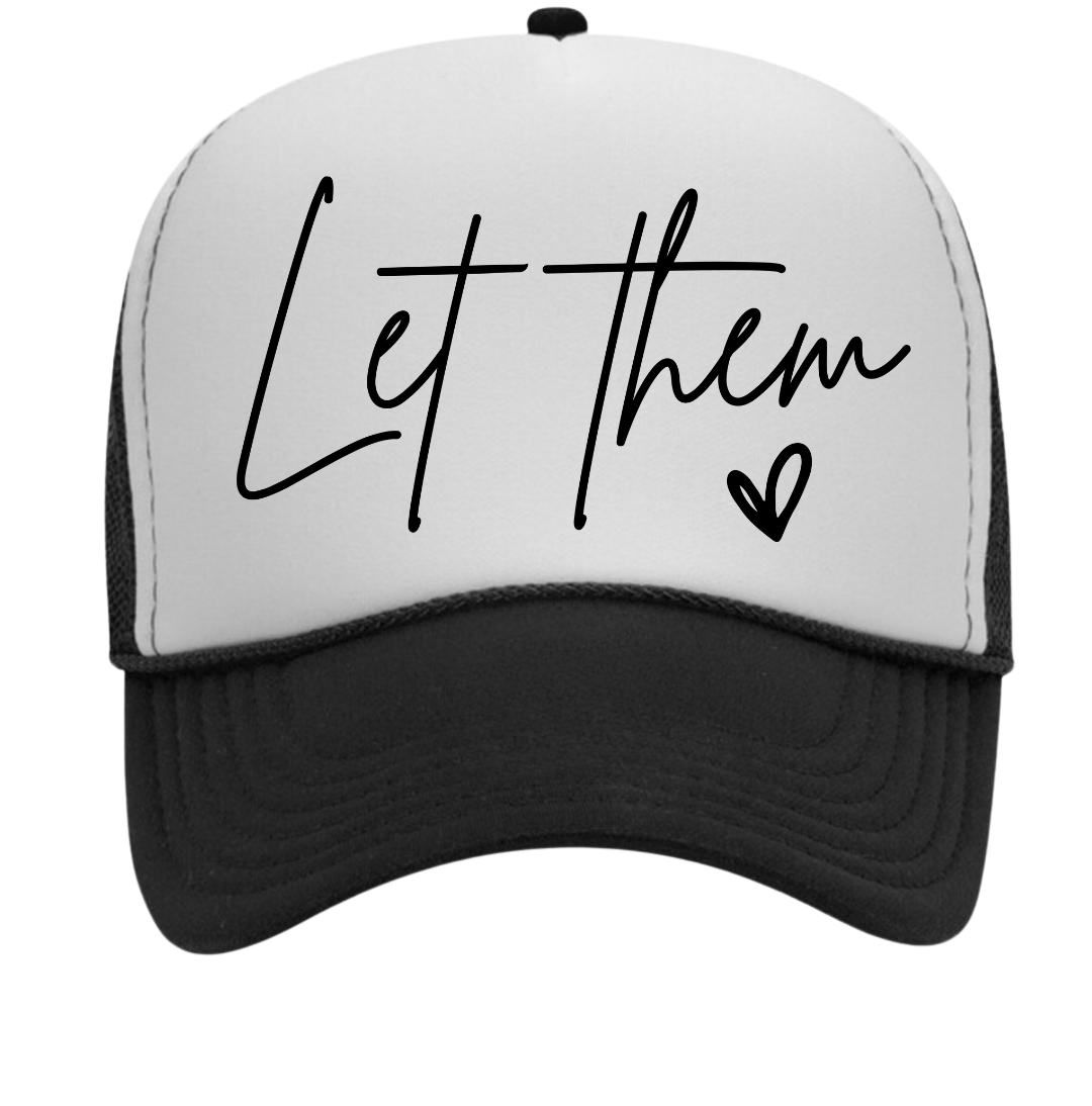 Let Them Trucker Hat