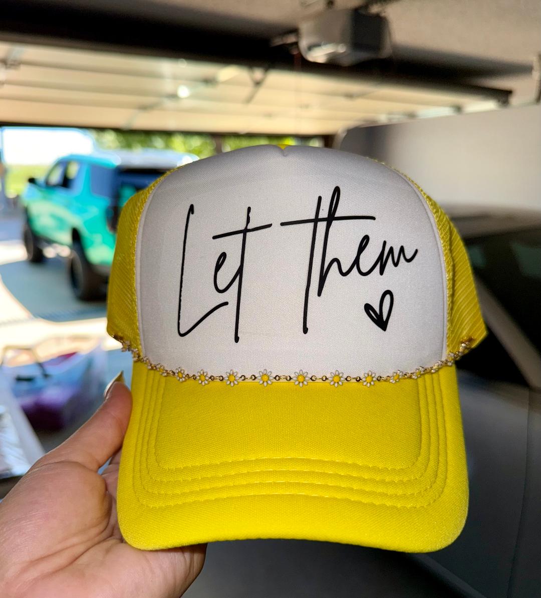 Let Them Trucker Hat