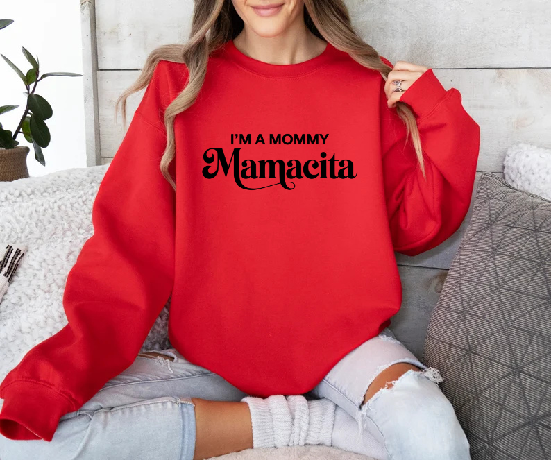 I'm a Mommy, Mamacita