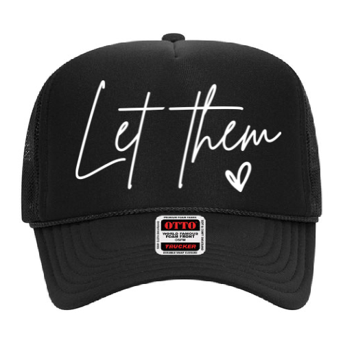 Let Them Trucker Hat