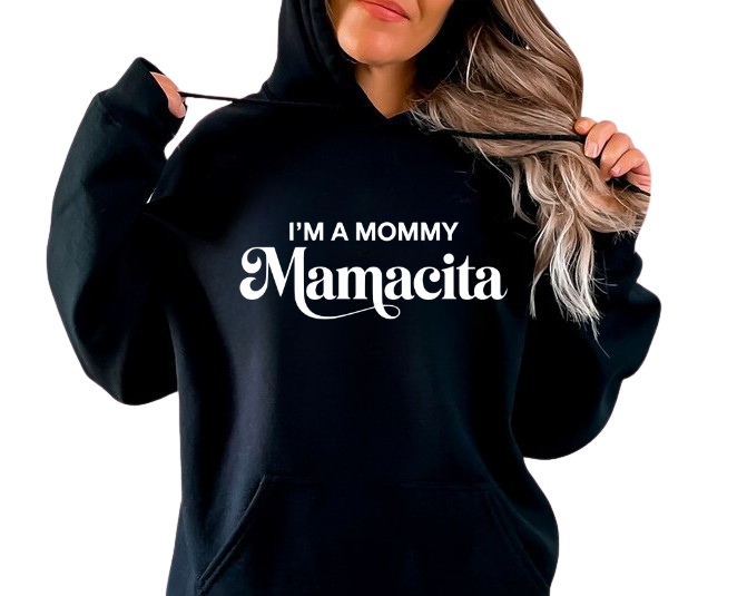I'm a Mommy, Mamacita