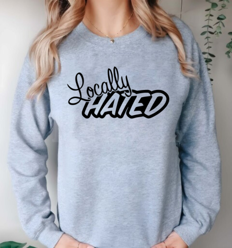 Locally Hated