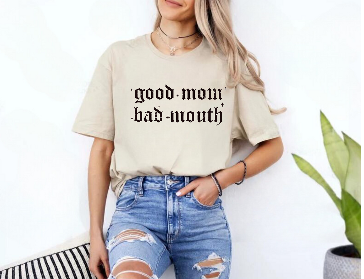 Good Mom Bad Mouth