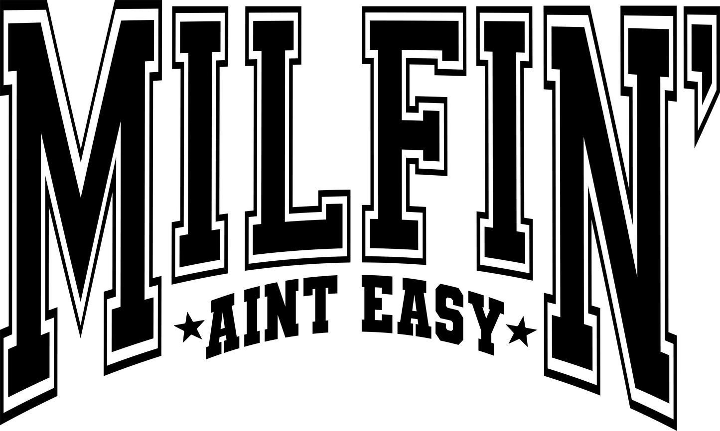 Milfin' Ain't Easy