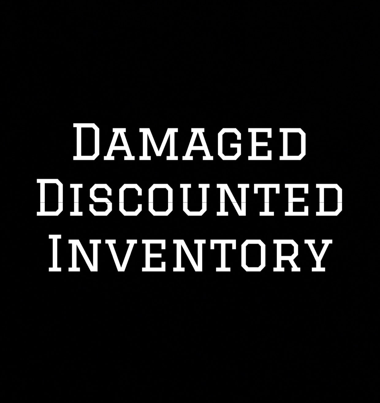 Damaged/Discounted Inventory