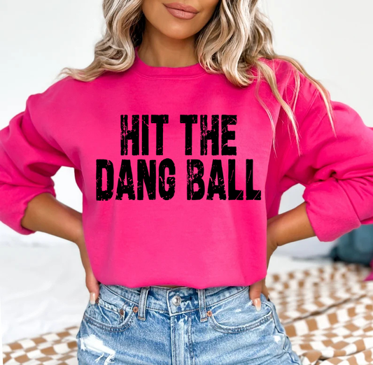 Hit The Dang Ball