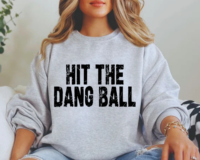 Hit The Dang Ball