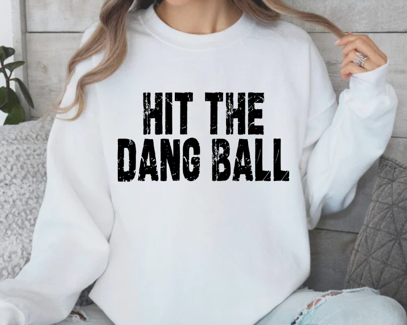 Hit The Dang Ball