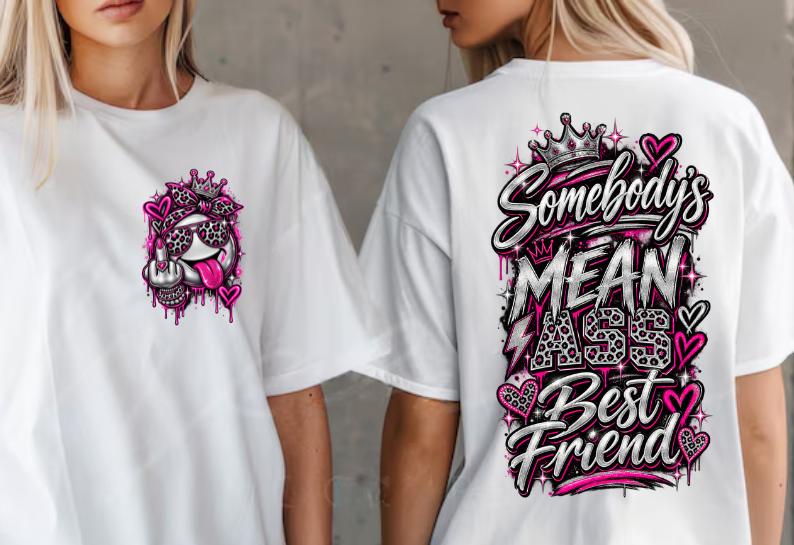 Mean Ass Best Friend