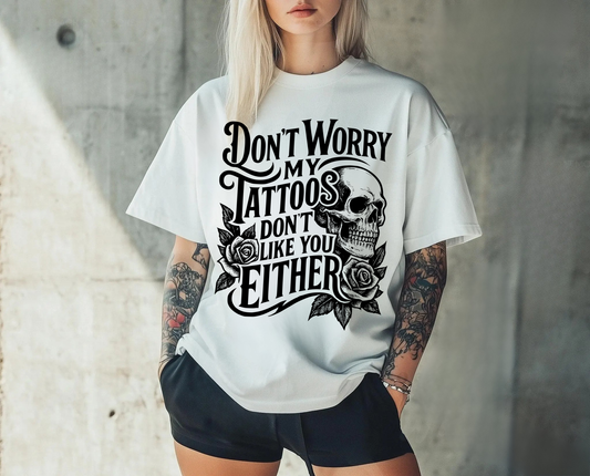 My Tattoos Don't Like You