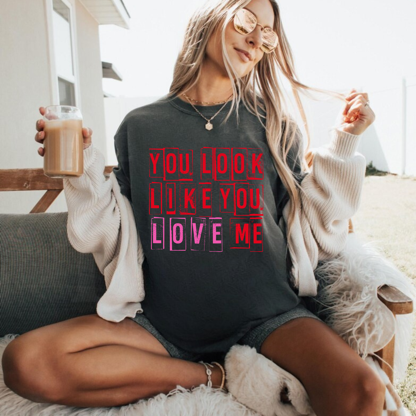 Look Like You Love Me