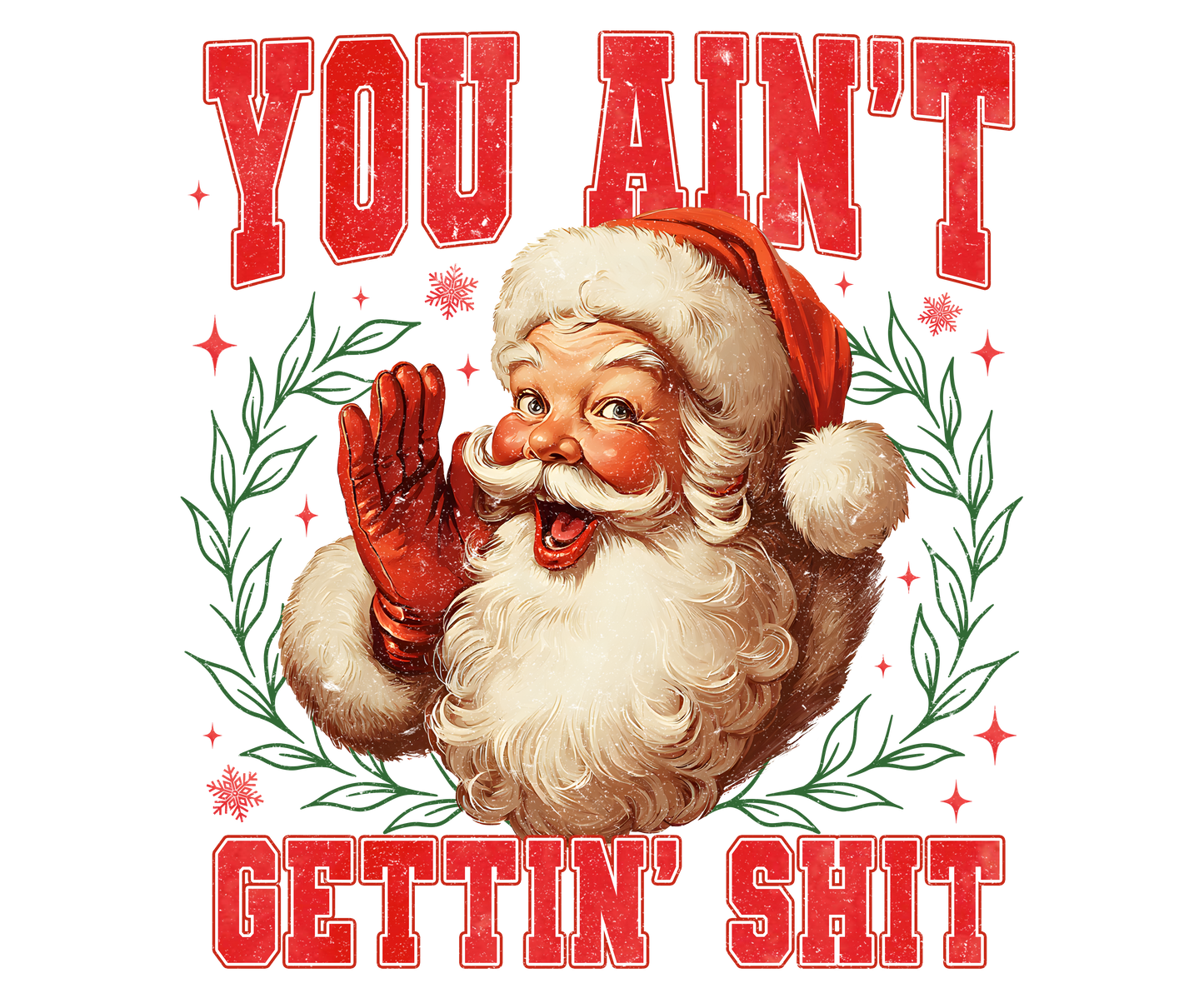 You Ain't Getting Shit