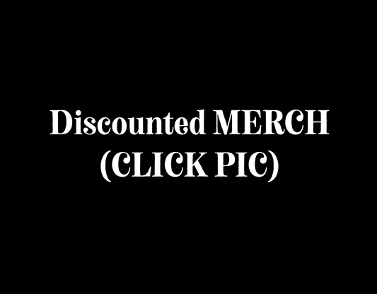 Discounted Merch (CLICK PIC)