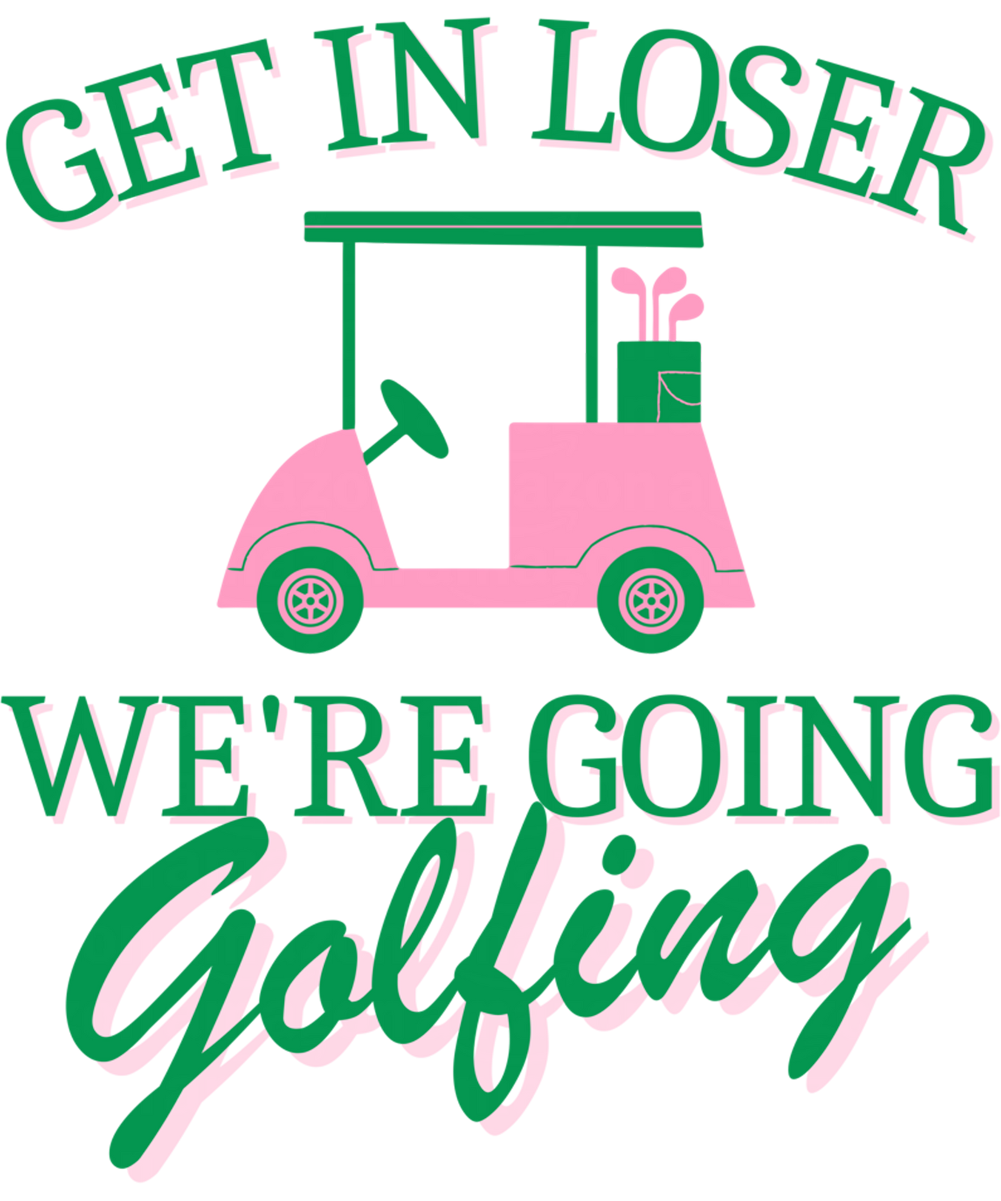 Get In Loser