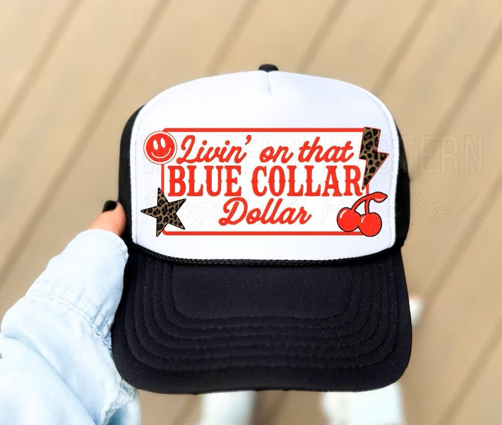 Blue Collar Dollar Trucker Hat